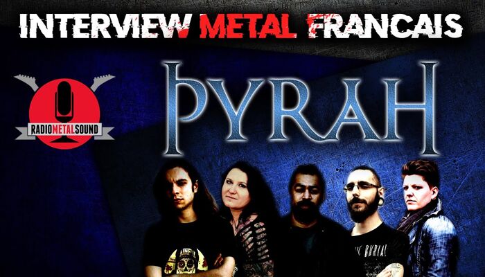 Interview METAL FRANÇAIS - Pyrah | Radio Metal Sound